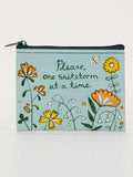 Please, One Shitstorm At A Time - Coin Purse BlueQ