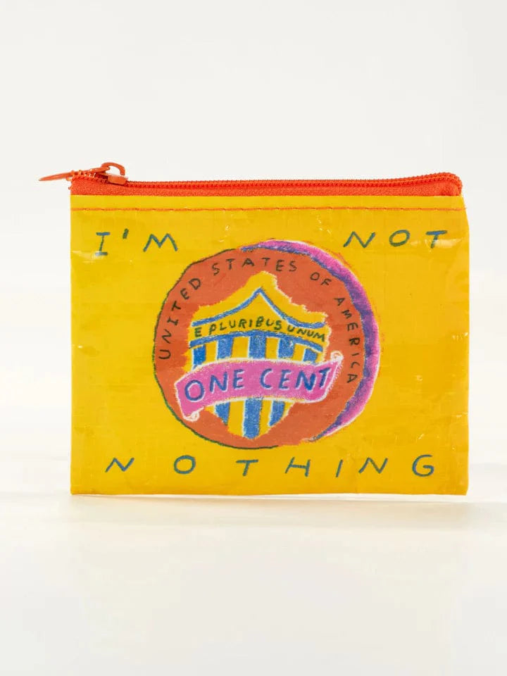 Quirksy Coin Purse - I'm Not Nothing Quirksy gifts australia